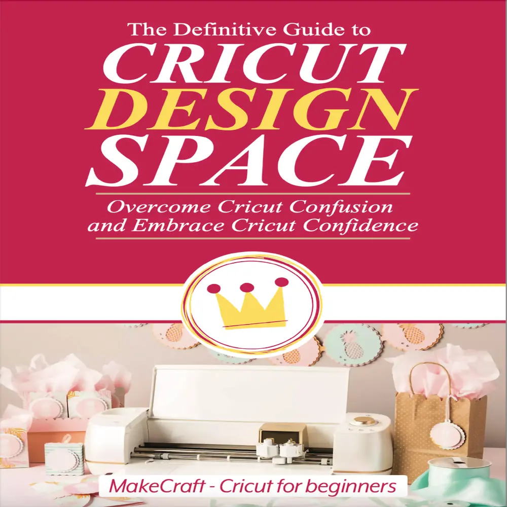 Ultimate cricut design space guide